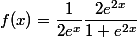 f(x)=\dfrac{1}{2e^{x}}\dfrac{2e^{2x}}{1+e^{2x}}}
